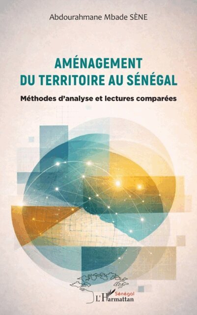 Sene - Amenagement du territoire au Senegal, E-bok