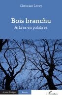 Christian Leray - Bois branchu, Häftad