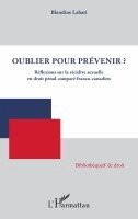 Blandine Labati - Oublier pour mieux prévenir ?, Häftad. Tillgänglighet: Lägg i varukorg