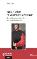Denis Collin - Parole, vérité et mensonge en politique, Häftad