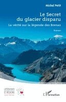 Michel Petit - Secret du glacier disparu, Häftad