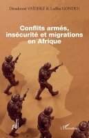 Dieudonné Vaïdjiké, Ladiba Gondeu - Conflits armés, insécurité et migrations en Afrique, Häftad