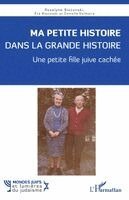 Roselyne Biezunski, Éva Biezunski, Danielle Delmaire - Ma petite histoire dans la grande histoire, Häftad. Tillgänglighet: Lägg i varukorg