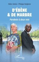 Didier Amela, Philippe Delgleize - D'Ébène & de marbre, Häftad