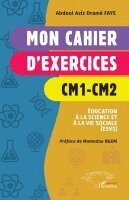 Abdoul Aziz Dramé Faye - Mon cahier d'exercices CM1-CM2, Häftad