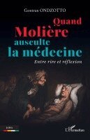 Gontran Ondzotto - Quand Molière ausculte la médecine, Häftad