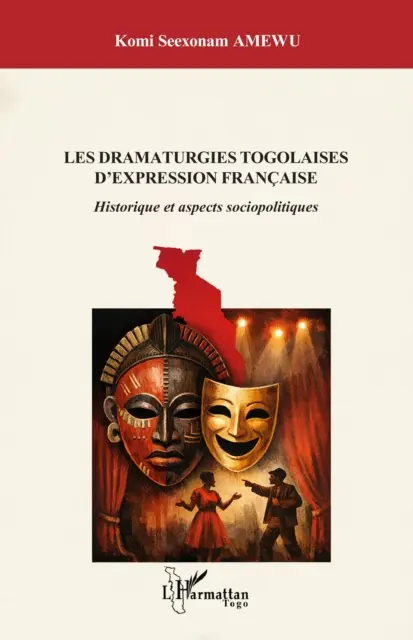 Komi Seexonam Amewu - Les dramaturgies togolaises d'expression francaise, E-bok. Tillgänglighet: Lägg i varukorg