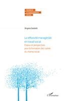 réflexivité managériale en travail social