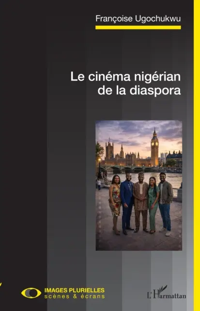 Francoise Ugochukwu - Le cinema nigerian de la diaspora, E-bok. Tillgänglighet: Lägg i varukorg
