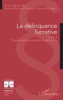 Evelyne Bonis, Charlotte Claverie-Rousset - délinquance lucrative, Häftad