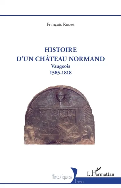 Francois Rosset - Histoire d'un chateau normand, E-bok. Tillgänglighet: Lägg i varukorg