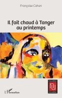Françoise Cohen - Il fait chaud à Tanger au printemps, Häftad