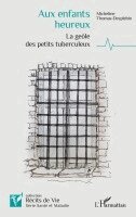 Micheline Thomas-Desplebin - Aux enfants heureux, Häftad