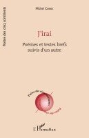 Michel Cossec - J'irai, Häftad