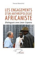 Pascal Bianchini - Les engagements d'un anthropologue africaniste, Häftad