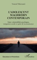 Youssef Marouani - L'adolescent maghrébin contemporain, Häftad. Tillgänglighet: Lägg i varukorg