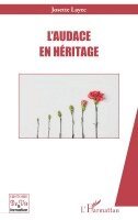 L'audace en héritage
