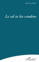 Jean-Luc Yacine - Le sel et les cendres, Övrigt