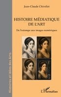 Jean-Claude Chirollet - Histoire médiatique de l'art, Häftad. Tillgänglighet: Lägg i varukorg