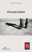 Anne-Claude Iger - D'un pas l'autre, Häftad