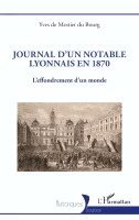 Yves de Mestier Du Bourg - Journal d'un notable lyonnais en 1870, Häftad