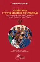 Serge Armand Zang Ndi, Adrien Edouard Mvessomba - Stéréotypes et vivre-ensemble au Cameroun, Häftad. Tillgänglighet: Lägg i varukorg