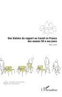 Marc Loriol - histoire du rapport au travail en France des années 50 à nos jours, Häftad. Tillgänglighet: Lägg i varukorg