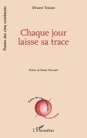 Chaque jour laisse sa trace