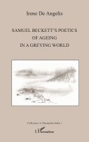 Samuel Beckett's poetics of ageing in a greying world