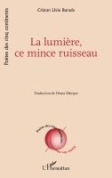lumière, ce mince ruisseau