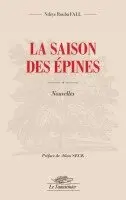 Ndèye Rouba Fall - saison des épines, Häftad. Tillgänglighet: Lägg i varukorg