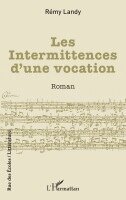 Les Intermittences d'une vocation