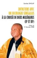 Samba Diouf - Entretiens avec un sociologue sénégalais à la croisée de deux millénaires (IIe et IIIe), Häftad. Tillgänglighet: Lägg i varukorg