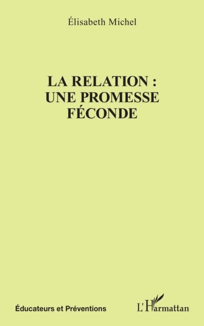 Michel - La relation : une promesse feconde, E-bok. Tillgänglighet: Lägg i varukorg