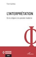 Yvon Quiniou - L'interprétation: De la religion à la pensée moderne, Häftad. Tillgänglighet: Lägg i varukorg