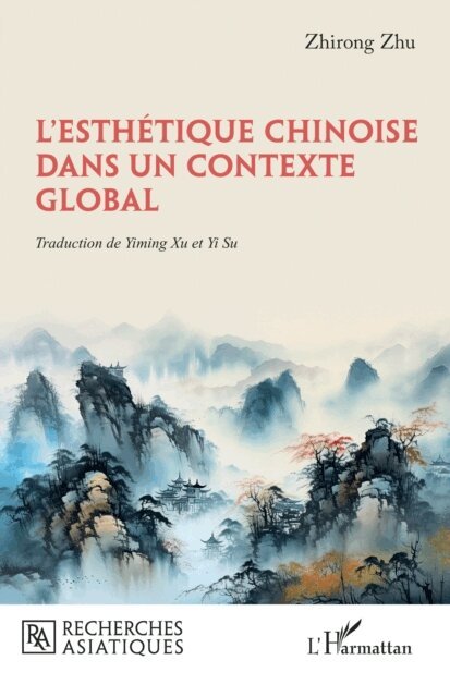Zhu - L'esthetique chinoise dans un contexte global, E-bok
