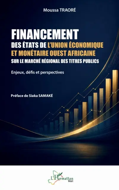 Moussa Traore - Financement des Etats de l'Union Economique et Monetaire Ouest Africaine sur le marche regional des titres publics, E-bok. Tillgänglighet: Lägg i varukorg