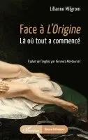 Lilianne Milgrom - Face à L'Origine, Häftad. Tillgänglighet: Lägg i varukorg