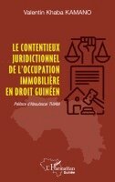 Valentin Khaba Kamano - contentieux juridictionnel de l'occupation immobilière en droit guinéen, Häftad. Tillgänglighet: Lägg i varukorg