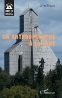 Sylvain Beaupré - anthropologue à la mine, Häftad