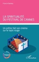 spiritualité du Festival de Cannes