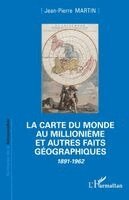 Jean-Pierre Martin - Carte du Monde au millionième et autres faits géographiques, Häftad. Tillgänglighet: Lägg i varukorg