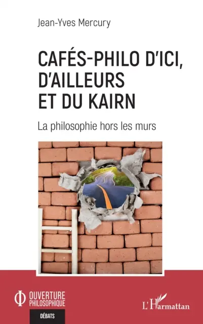 Jean-Yves Mercury - Cafes-philo d'ici, d'ailleurs et du Kairn, E-bok. Tillgänglighet: Lägg i varukorg