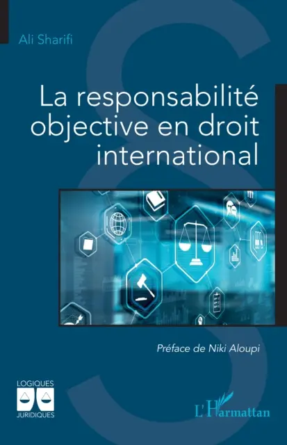 Ali Sharif - La responsabilite objective en droit international, E-bok. Tillgänglighet: Kommande