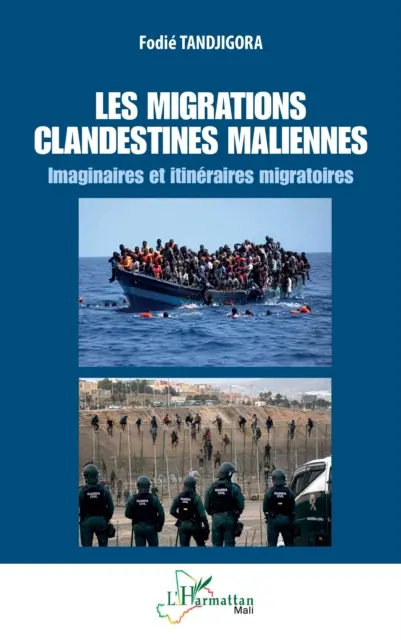 Fodie Tandjigora - Les migrations clandestines maliennes, E-bok. Tillgänglighet: Kommande