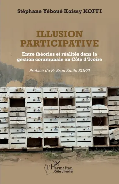 Stephane Yeboue Koissy Koffi - L'illusion participative, E-bok. Tillgänglighet: Lägg i varukorg