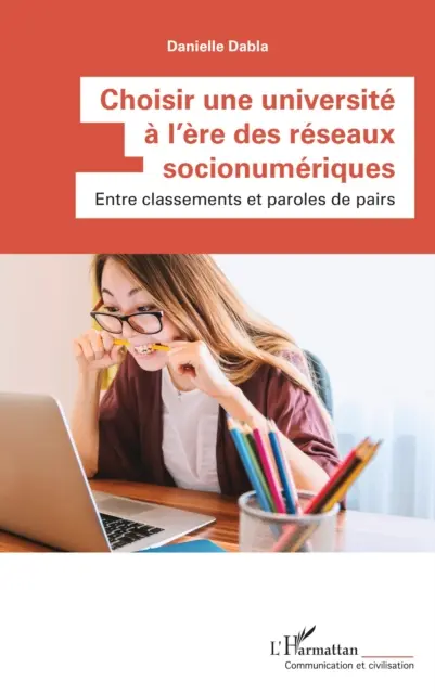 Danielle Dabla - Choisir une universite a l'ere des reseaux socionumeriques, E-bok. Tillgänglighet: Lägg i varukorg