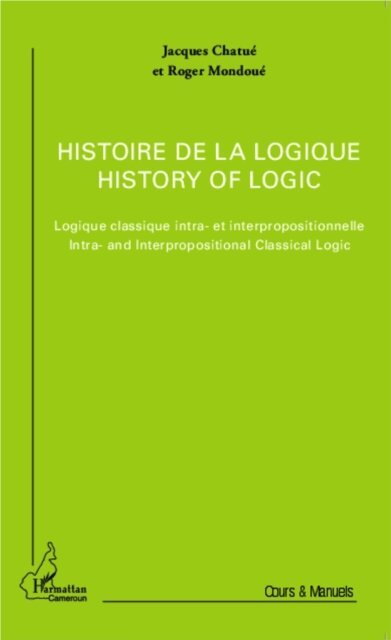 Chatue, Mondoue - Histoire de la logique / History of logic, E-bok