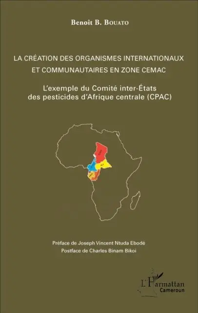 Bouato - La creation des organismes internationaux et communautaires en zone CEMAC, E-bok. Tillgänglighet: Lägg i varukorg