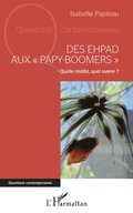 Des EHPAD aux &quote;papy-boomers&quote;